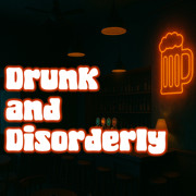 Drunk & Disorderly Image