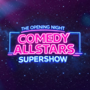 Opening Night Comedy Allstars Supershow Image