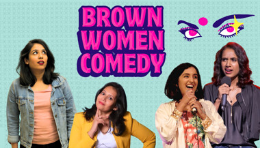 Brown Women Comedy