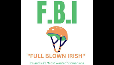 F.B.I. (Full Blown Irish)