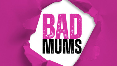 Bad Mums