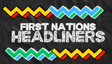 First Nations Headliners