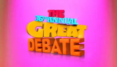 The 36th Annual Great Debate