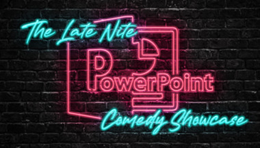 The Late Nite PowerPoint Comedy Showcase