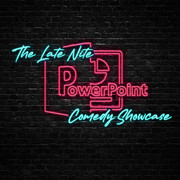 The Late Nite PowerPoint Comedy Showcase Image