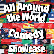 All Around the World: International Comedy Showcase Image
