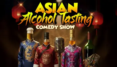 Asian Alcohol Tasting Comedy Show
