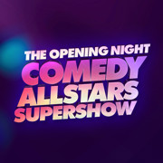 Opening Night Comedy Allstars Supershow Image